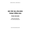 Bài Tập 301 Câu Hỏi Đàm Thoại Tiếng Hoa