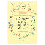 Mười Phút Mỗi Ngày Thì Thầm Với Con - Những Câu Chuyện Thai Giáo Hay Nhất Thế Giới
