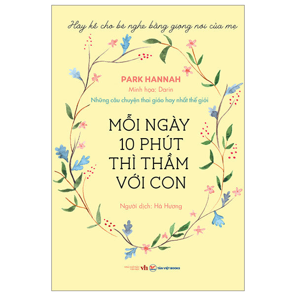 Mười Phút Mỗi Ngày Thì Thầm Với Con - Những Câu Chuyện Thai Giáo Hay Nhất Thế Giới