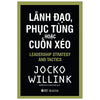 Lãnh Đạo, Phục Tùng Hoặc Cuốn Xéo