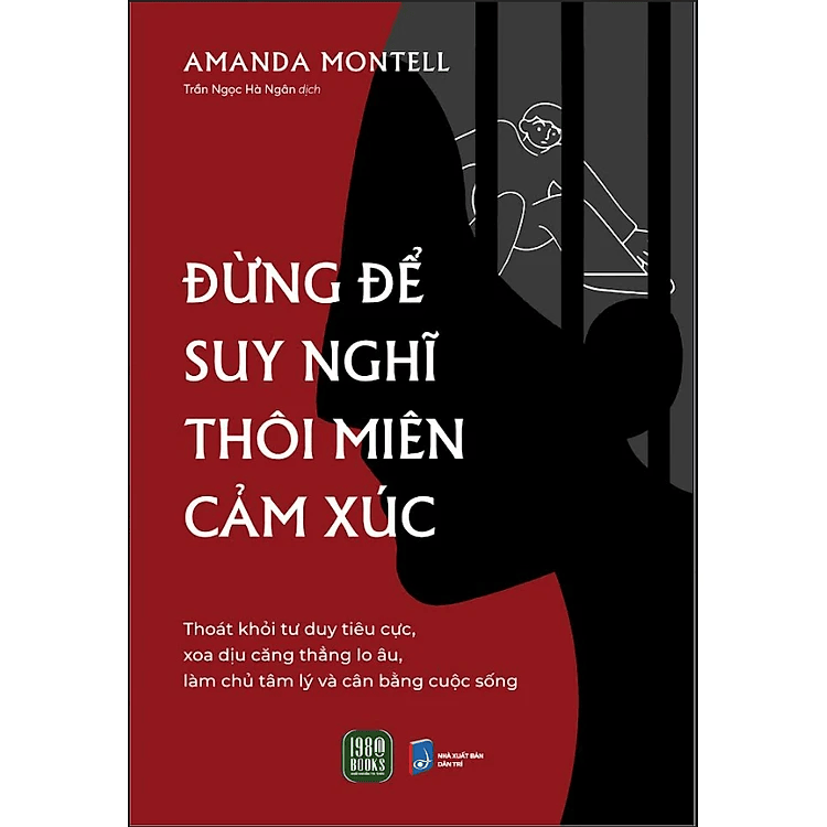Đừng Để Suy Nghĩ Thôi Miên Cảm Xúc