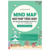 Mindmap Ngữ Pháp Tiếng Nhật Qua Sơ Đồ Tư Duy - Dành Cho Trình Độ Trung Cấp