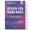 Kỹ Thuật Giao Dịch Nâng Cao Để Kiếm Tiền Hằng Ngày - Trên Thị Trường Chứng Khoáng