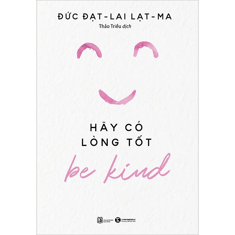 Be Kind - Hãy Có Lòng Tốt