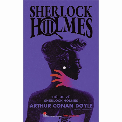 Hồi Ức Về Sherlock Holmes (Sherlock Holmes – 3)