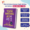 Sách Luyện Viết Tiếng Hàn: All About Korean Topik Writing thi TOPIK II