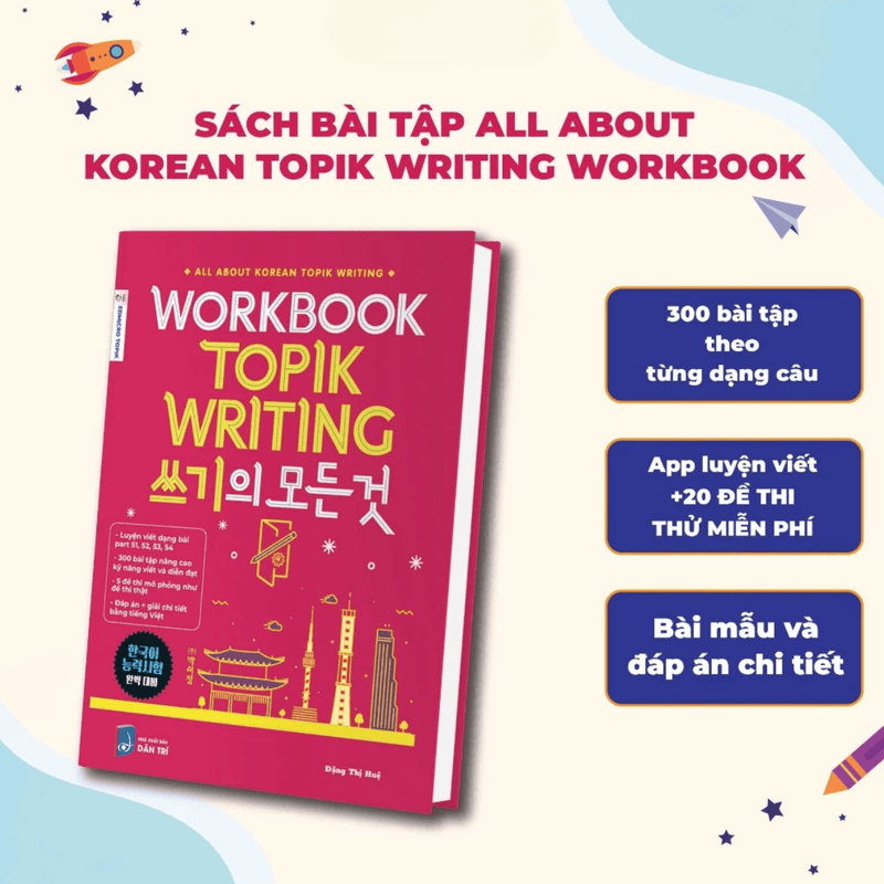 BẢN DỊCH VIỆT - HÀN - Sách Bài Tập 쓰기의 모든 것 - All About Korean Topik Writing thi TOPIK II