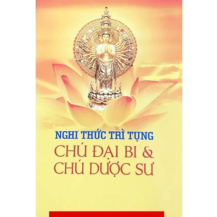Kinh Nghi Thức Trì Tụng Chú Đại Bi & Chú Dược Sư