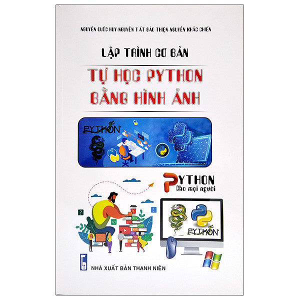 Lập Trình Cơ Bản- Tự Học Python Bằng Hình Ảnh