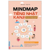 Mindmap Kanji Tiếng Nhật - Dành Cho Trình Độ Sơ, Trung Cấp