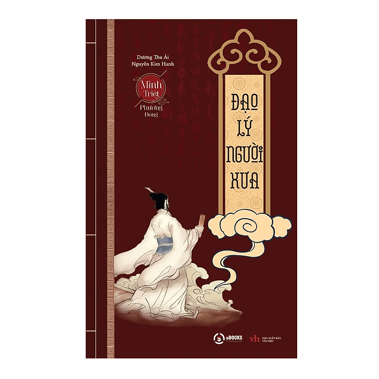 Đạo Lý Người Xưa - Minh Triết Phương Đông