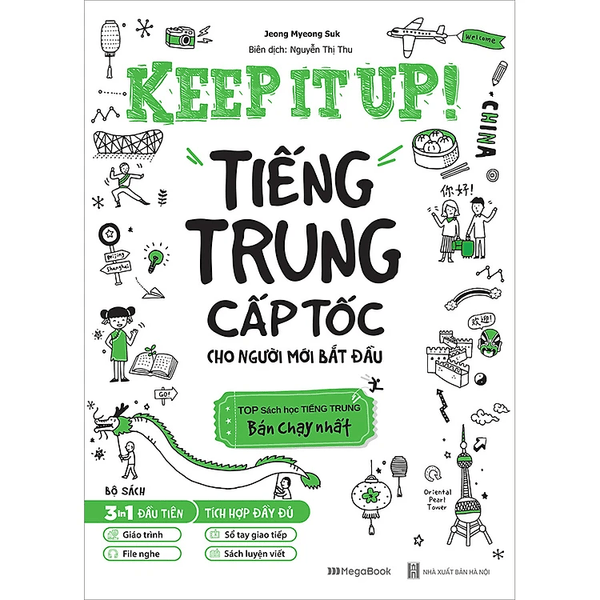 Giáo trình Keep It Up - Tiếng Trung Cấp Tốc Cho Người Mới Bắt Đầu