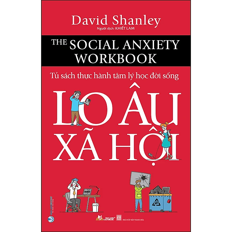 Lo Âu Xã Hội (Tủ Sách Thực Hành Tâm Lý Học Đời Sống)