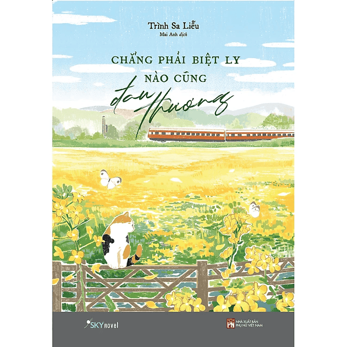 Chẳng Phải Biệt Ly Nào Cũng Đau Thương
