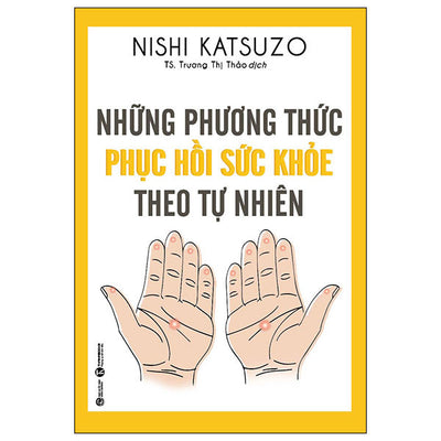 Những Phương Thức Phục Hồi Sức Khỏe Theo Tự Nhiên