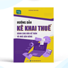 Hướng dẫn kê khai thuế dành cho dân kế toán và nhà bán hàng