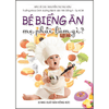 Bộ Sách Bé Biếng Ăn Mẹ Phải Làm Gì? + Làm Sao Để Trẻ Không Thấp Còi (Bộ 2 Cuốn)