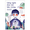 Lắng Nghe Đứa Trẻ Bên Trong