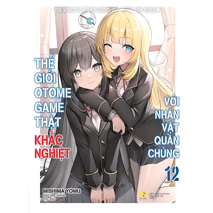 Thế Giới Otome Game Thật Khắc Nghiệt Với Nhân Vật Quần Chúng (Tập 12)