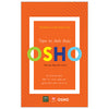 Sách Osho cho người tỉnh thức: Giác Ngộ + Tâm Trí Tỉnh Thức + Cuộc hành Hương Nội tại + Chính Trực + Can Trường + Tự Tôn