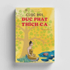 Sách - Cuộc Đời Đức Phật Thích Ca - Bản truyện Song ngữ Anh - Việt (Vĩnh Nghiêm Books)