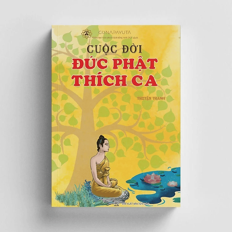 Sách - Cuộc Đời Đức Phật Thích Ca - Bản truyện Song ngữ Anh - Việt (Vĩnh Nghiêm Books)