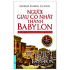 COMBO LÀM GIÀU QUA KHÓ KHĂN TÀI CHÍNH (Dạy con làm giàu tập 1 + Tiền đẻ ra tiền + Bí mật tư duy triệu phú + 21 Nguyên tắc tự do tài chính + Người giàu có nhất thành Babylon + Luật hấp dẫn trong thu hút tiền bạc)