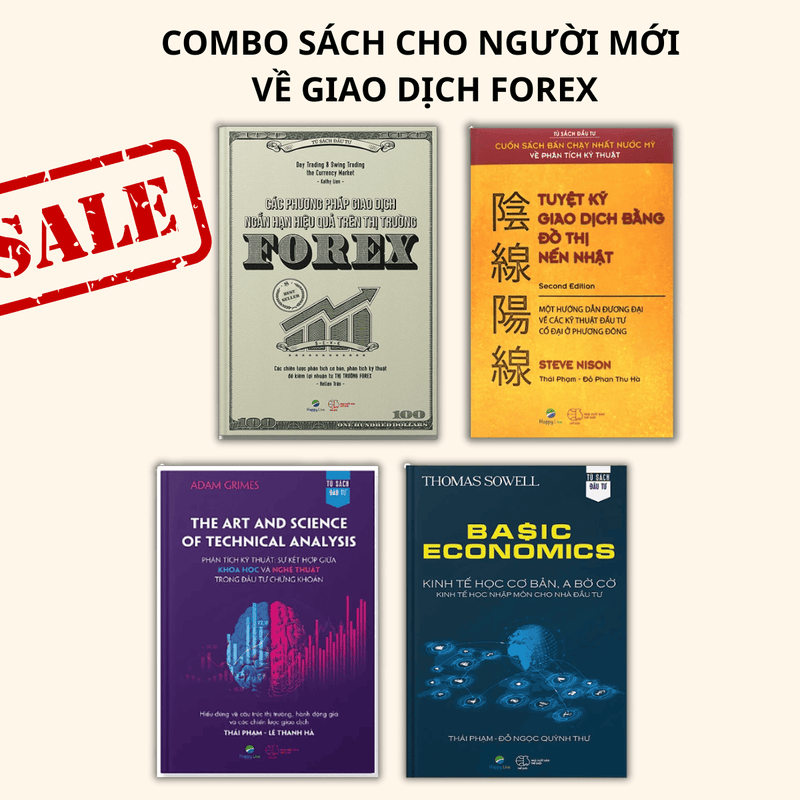 Combo Sách Cho Người Mới Về Giao Dịch Forex: Các phương pháp giao dịch ngắn hạn hiệu quả trên thị trường Forex + Tuyệt Kỹ Giao Dịch Bằng Đồ Thị Nến Nhật + The Art and Science of Technical Analysis + Basic Economics