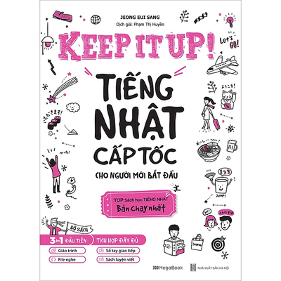Keep It Up - Tiếng Nhật Cấp Tốc Cho Người Mới Bắt Đầu