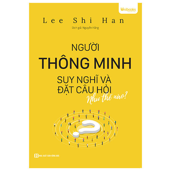 Người Thông Minh Suy Nghĩ Và Đặt Câu Hỏi Như Thế Nào