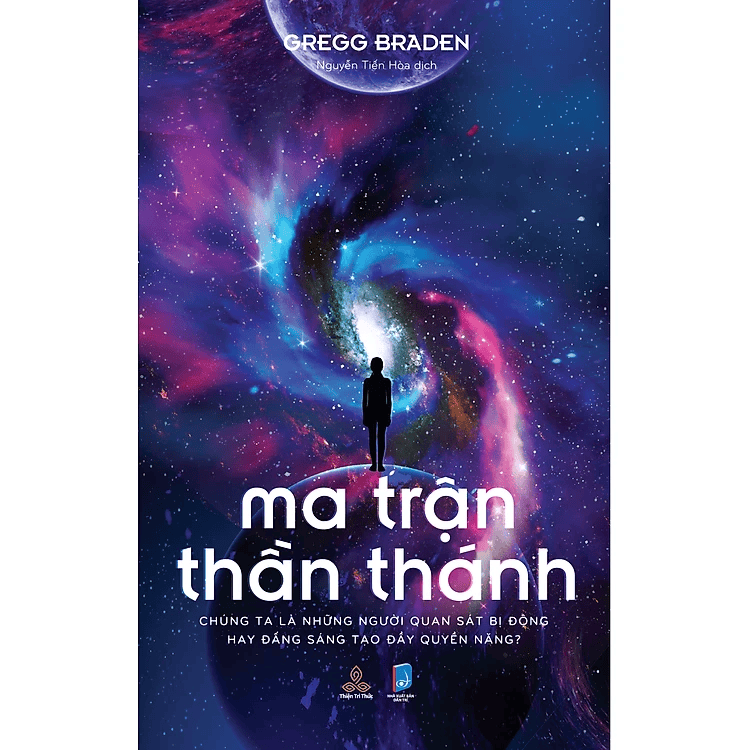Ma trận thần thánh: Chúng ta là những người quan sát bị động hay đấng sáng tạo đầy quyền năng?