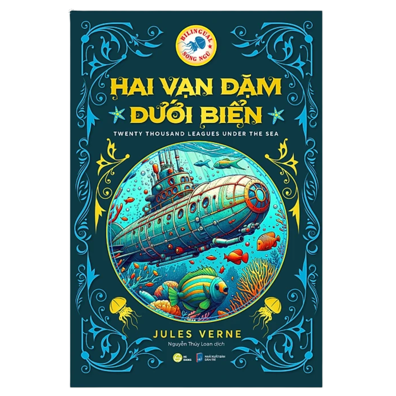 Hai vạn dặm dưới đáy biển - Sách Văn Học Kinh Điển Phiên Bản Song Ngữ Việt-Anh (Tặng File Nghe Audio)
