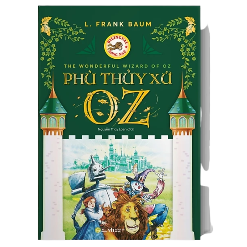 Phù thủy xứ OZ - Sách Văn Học Kinh Điển Phiên Bản Song Ngữ Việt-Anh (Tặng File Nghe Audio)