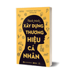 Hành Trình Xây Dựng Thương Hiệu Cá Nhân