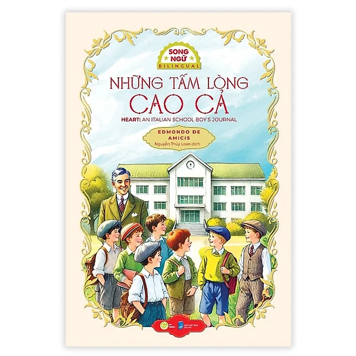 Những tấm lòng cao cả - Sách Văn Học Kinh Điển Phiên Bản Song Ngữ Việt-Anh (Tặng File Nghe Audio)