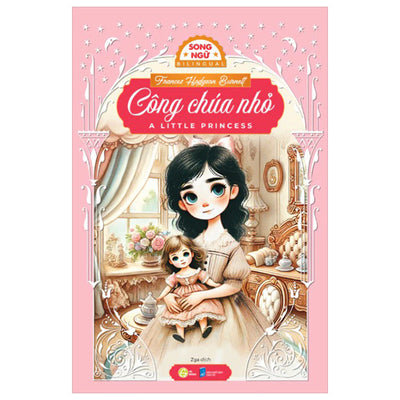 Công chúa nhỏ - Sách Văn Học Kinh Điển Phiên Bản Song Ngữ Việt-Anh (Tặng File Nghe Audio)