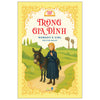 Trong gia đình - Sách Văn Học Kinh Điển Phiên Bản Song Ngữ Việt-Anh (Tặng File Nghe Audio)