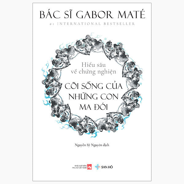 CÕI SỐNG CỦA NHỮNG CON MA ĐÓI