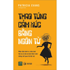 Thao Túng Cảm Xúc Bằng Ngôn Từ