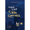 Thành Phố Thiếu Một Bữa Cơm Nhà