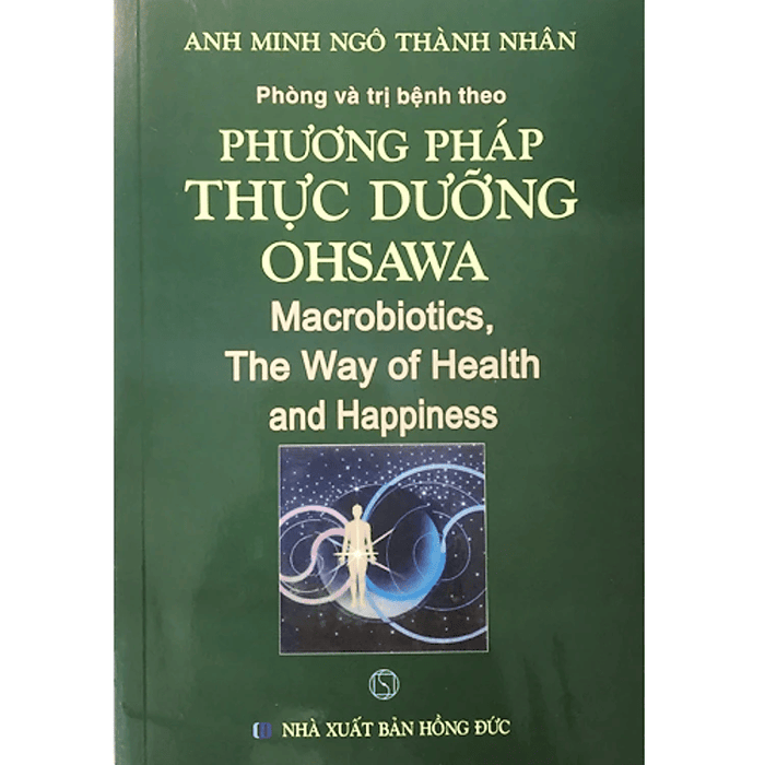 Phòng Bệnh Và Trị Bệnh Theo Phương Pháp Thực Dưỡng Ohsawa