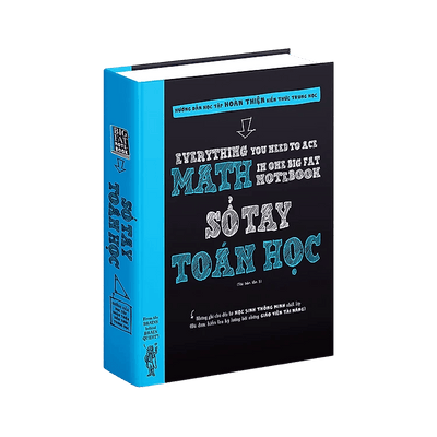 Sổ Tay Toán Học - Tổng Hợp Kiến Thức Toán Học Từ Toán Lớp 4 Đến Toán Tớp 9