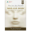 Bạn là Nhà Giả Dược: Khai phá sức mạnh của tiềm thức - You Are the Placebo