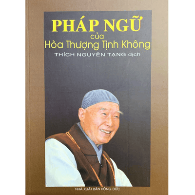 Pháp Ngữ Của Hòa Thượng Tịnh Không