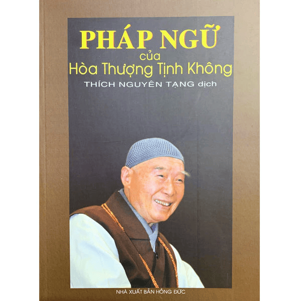 Pháp Ngữ Của Hòa Thượng Tịnh Không