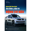 Hướng Dẫn Thực Hành Sửa Chữa Bảo Trì Động Cơ Dầu