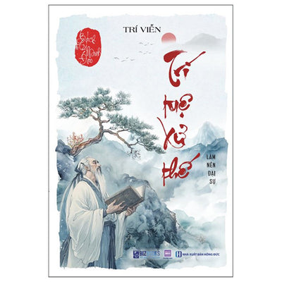 Bách Trí Minh Đạo: Trí tuệ xử thế - Làm nên đại sự