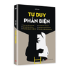 Tư Duy Phản Biện - Tiên Phong Books