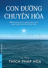 Bộ 3 Cuốn Sách Thầy Thích Pháp Hòa - Lá Hoa Trên Đường Về + Con Đường Chuyển Hóa + Chia Sẻ Từ Trái Tim (tặng túi vải canvas + lá bồ đề)