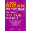 Sử Dụng Trí Tuệ Của Bạn